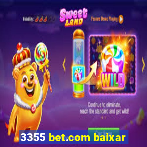 3355 bet.com baixar